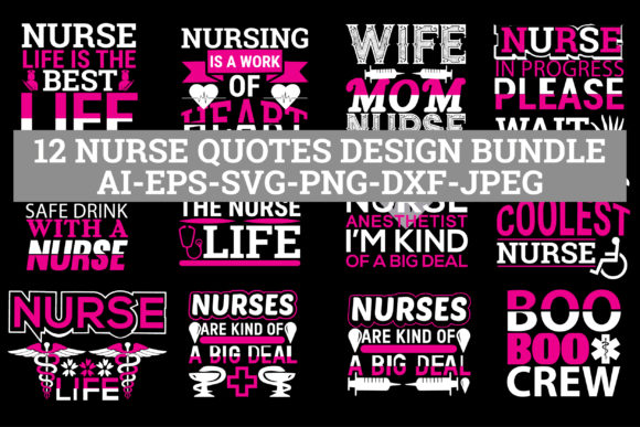 12 Nurse Quotes Design Bundle
