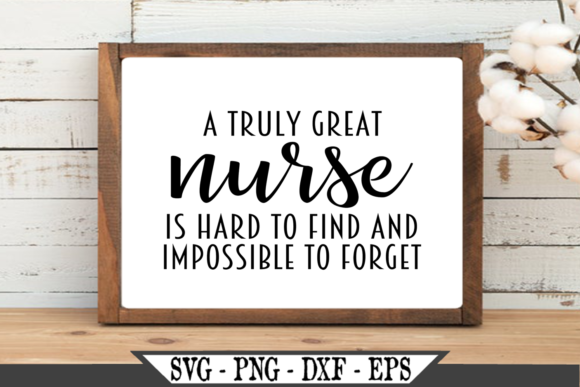 A Truly Great Nurse is Hard to Find SVG