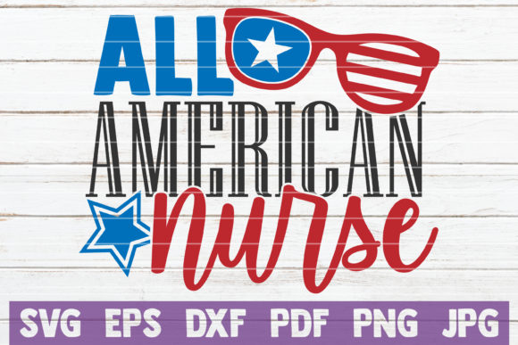 All American Nurse Graphics & Crafts