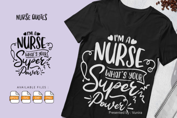 I M a Nurse What's Your Super Power Graphics