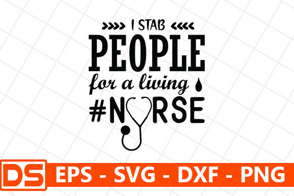 I Stab People for a Living Nurse Graphics
