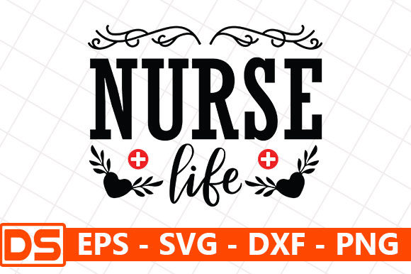 Nurse Quotes Design, Nurse Life Graphics